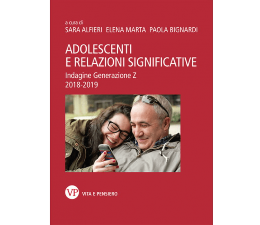 Adolescenti e relazioni significative, di Sara Alfieri, Paola Bignardi e Elena Marta